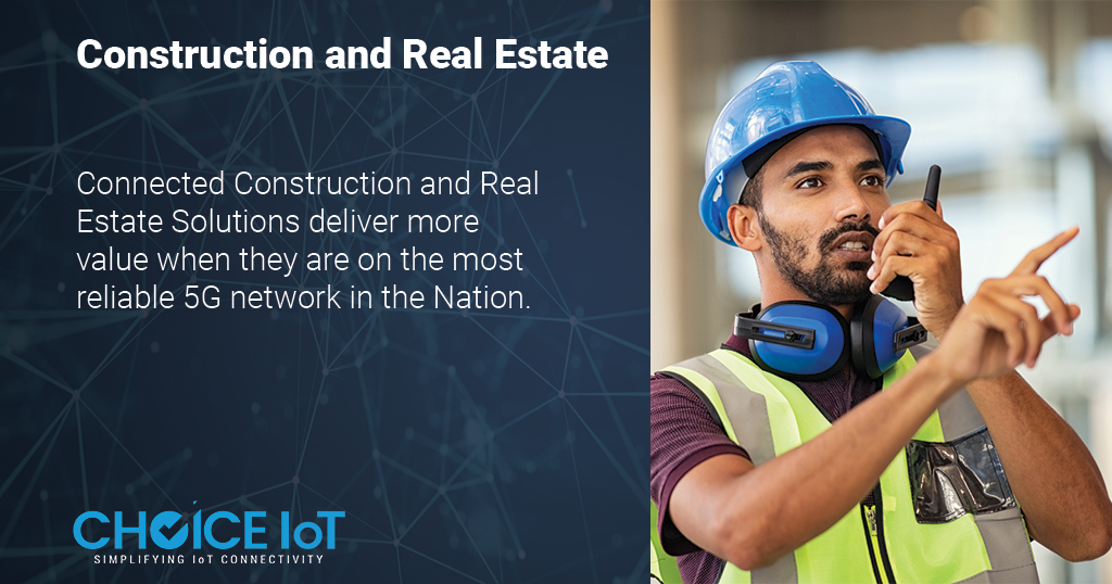 Construction & Real Estate IoT Connectivity Call us today.