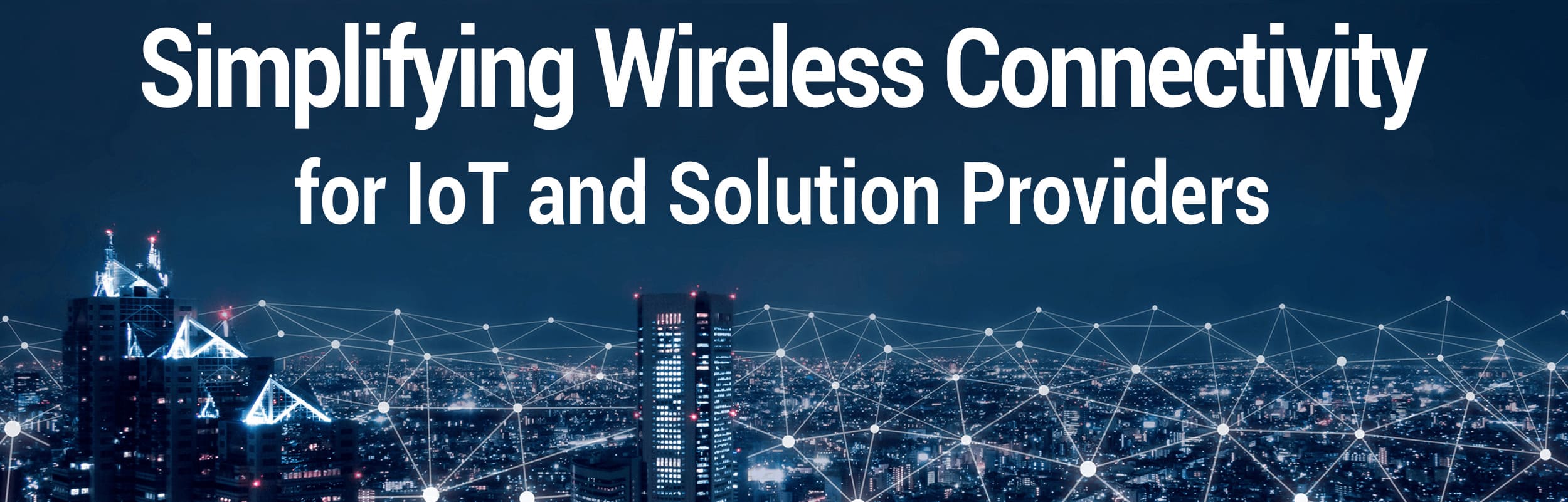 Wireless-Connectivity-Services IoT Connectivity & Management